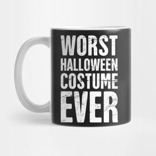 Worst Halloween Costume Ever Mug